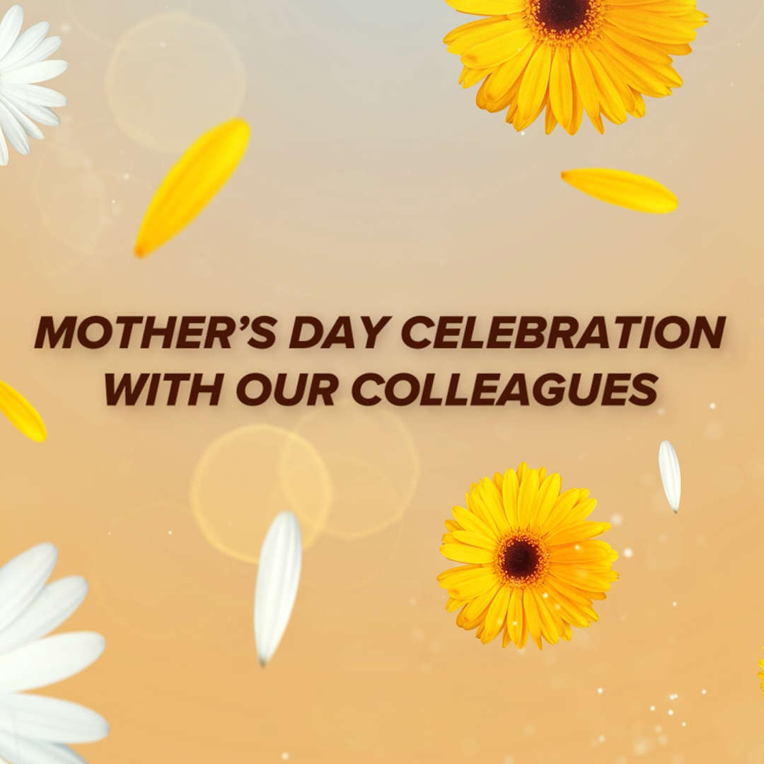 Mother’s Day / Our Colleagues