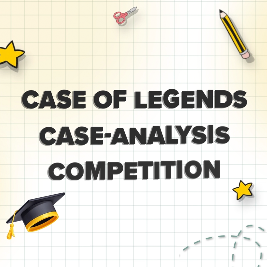 Case of Legends / Case Analysis Competition 
