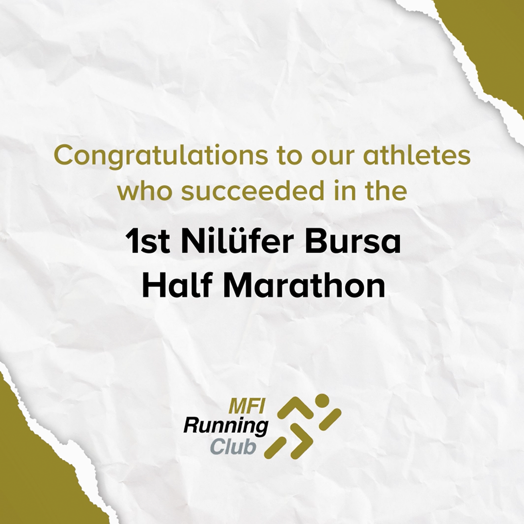 MFI Running Club at “Nilüfer Bursa Half Marathon”