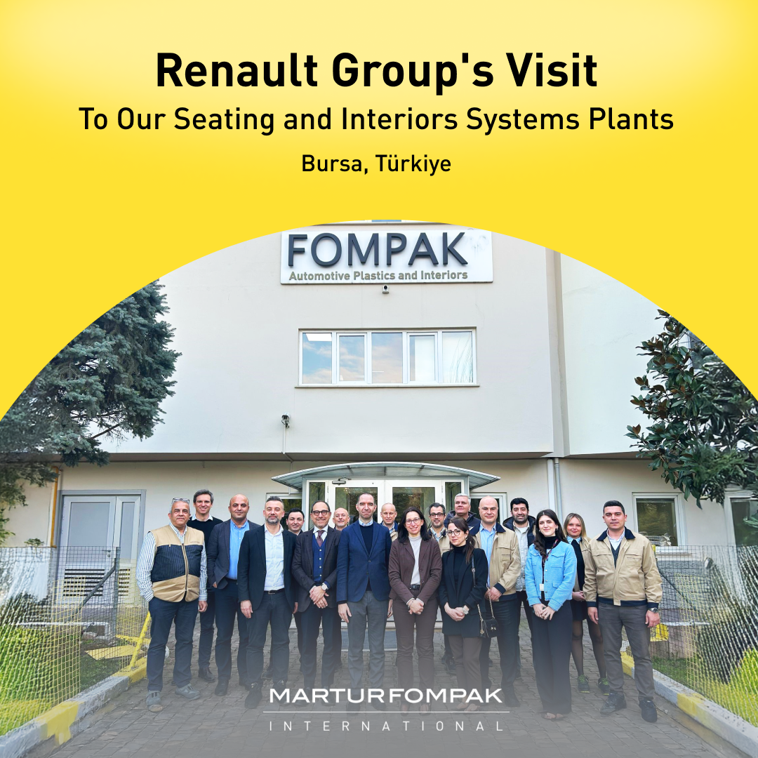 Renault Group’s Visit to Our Seating & Interior Systems Plants in Bursa